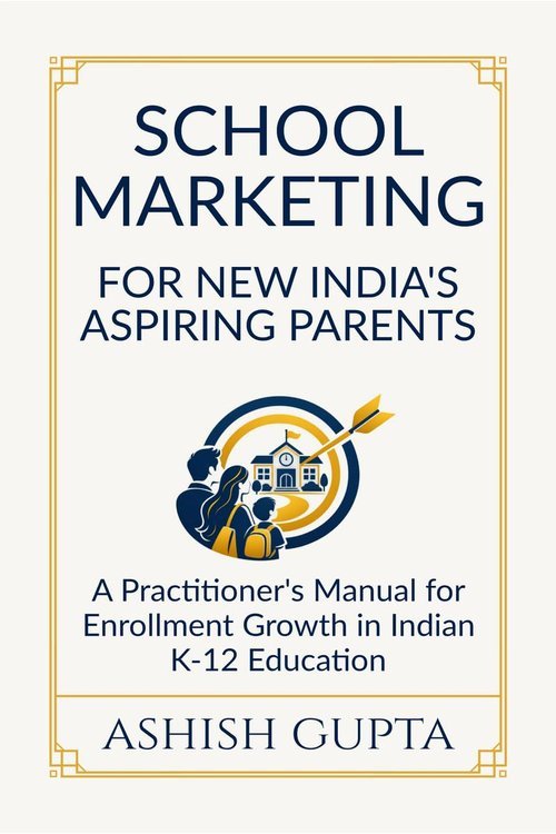 School Marketing for New India's Aspiring Parents